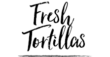 Fresh Tortillas x EN